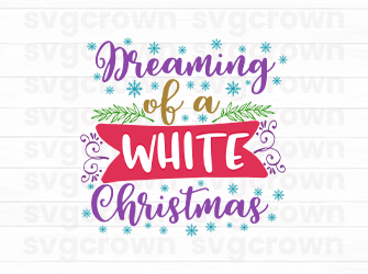 dreaming of a christmas svg
