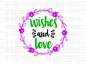 wishes and love svg