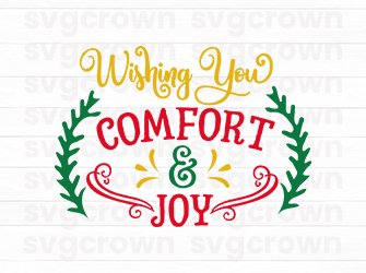 wishing you comfort and joy svg