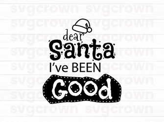 drea santa ive been good svg