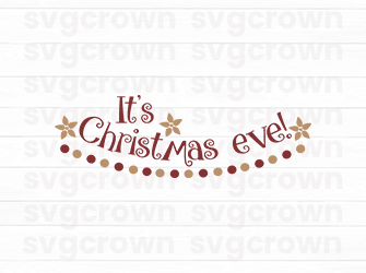 its christmas eve svg