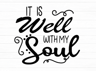Free It is Well With My Soul SVG Cut File